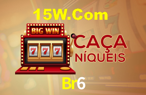 Br6,Br6 Bet